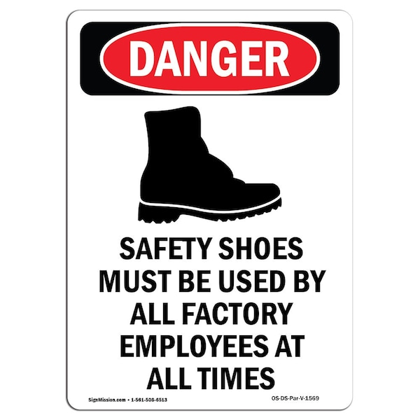 Signmission OSHA Sign, Shoes Must Be, 14in X 10in Decal, 10" W, 14" H, Portrait, OS-DS-D-1014-V-1569 OS-DS-D-1014-V-1569 - main